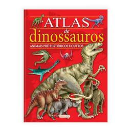 Atlas de Dinossauros, Animais Pré-Históricos e Outros