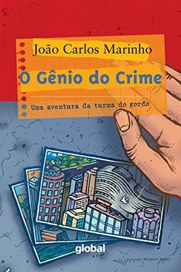 O gênio do crime: Uma aventura da turma do gordo (João Carlos Marinho)