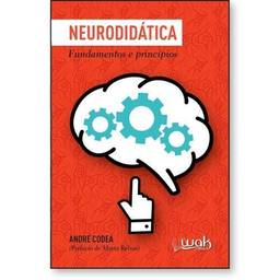 Neurodidática Fundamentos e Princípios