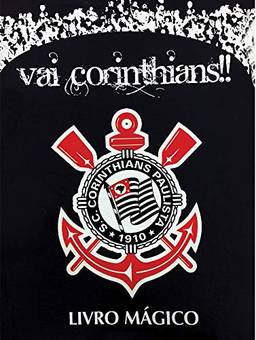 Vai Corinthians!! Livro Mágico
