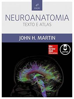 Neuroanatomia: Texto e Atlas