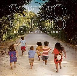 Sorriso Maroto - De Volta Pro Amanha [CD]