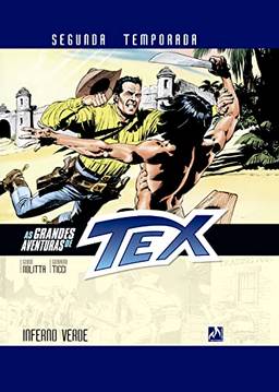 As Grandes Aventuras de Tex - Segunda Temporada - Vol. 4: Inferno verde