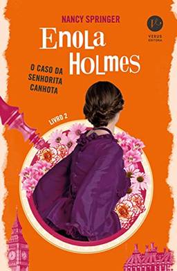 Enola Holmes: O caso da senhorita canhota (Vol. 2)