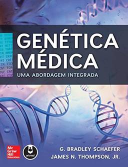 Genética Médica: Uma Abordagem Integrada