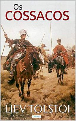 Os Cossacos (Grandes Clássicos)