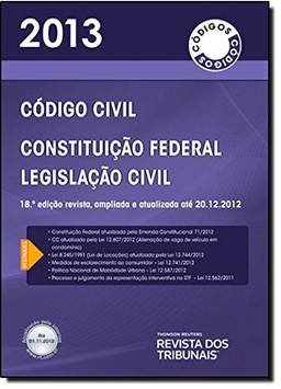 RT Código 2013. Código Civil, Constituição Federal, Legislação Civil