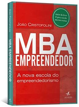 MBA empreendedor : A nova escola do empreendedorismo