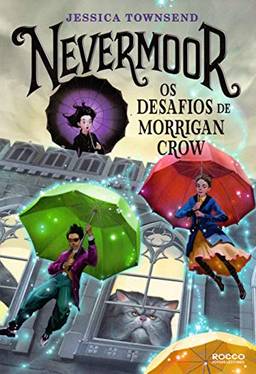 Nevermoor: Os desafios de Morrigan Crow