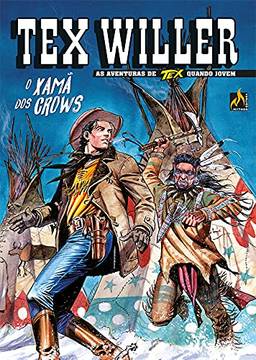 Tex Willer Nº 31: O xamã dos Crows
