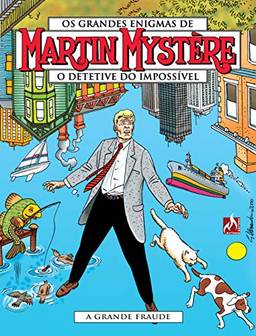 Martin Mystère - volume 07: A grande fraude