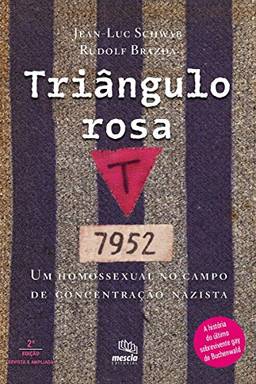 Triângulo rosa: Um homossexual no campo de concentração nazista