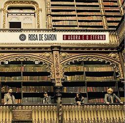 Rosa De Saron - O Agora E O Eterno [CD]